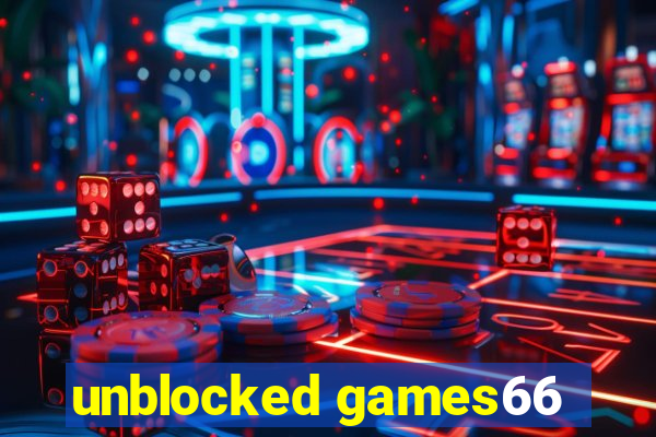 unblocked games66