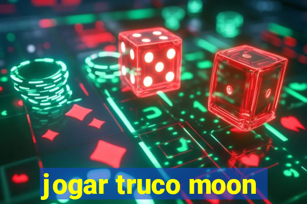 jogar truco moon