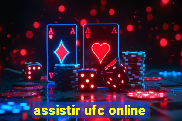 assistir ufc online