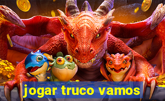 jogar truco vamos