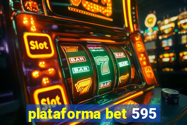 plataforma bet 595