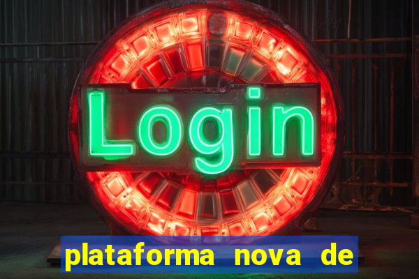 plataforma nova de jogos de aposta