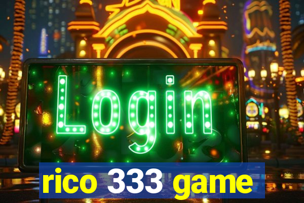 rico 333 game