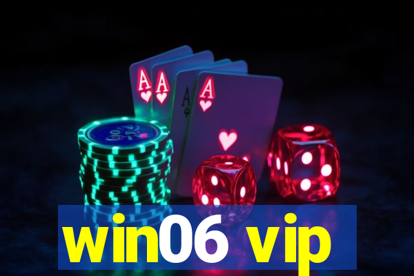 win06 vip