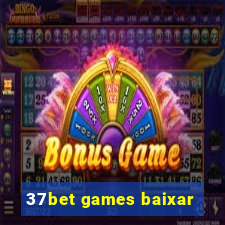 37bet games baixar