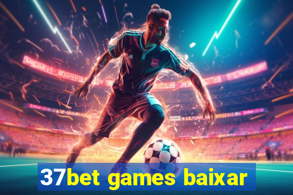 37bet games baixar