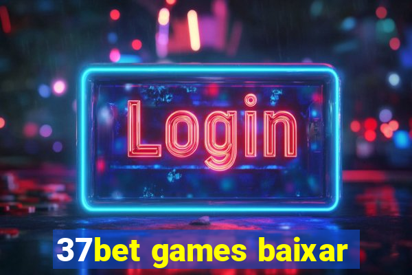 37bet games baixar