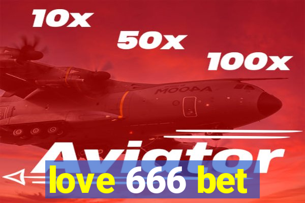 love 666 bet