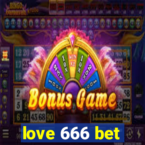 love 666 bet