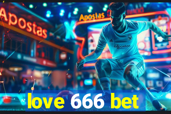 love 666 bet