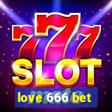 love 666 bet