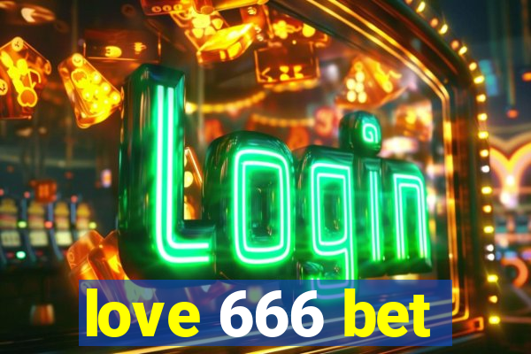 love 666 bet