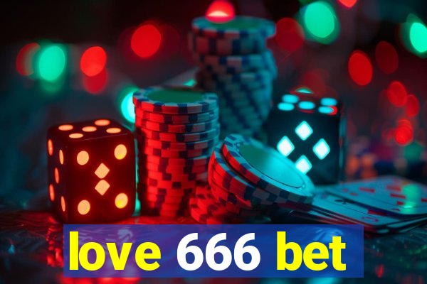 love 666 bet