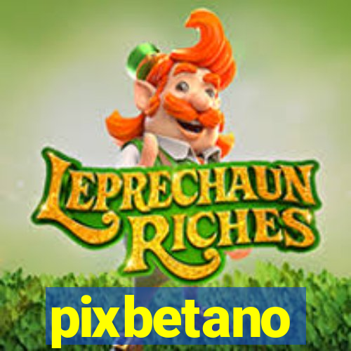 pixbetano