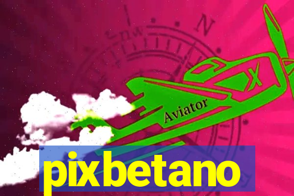 pixbetano