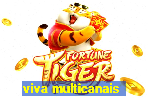 viva multicanais