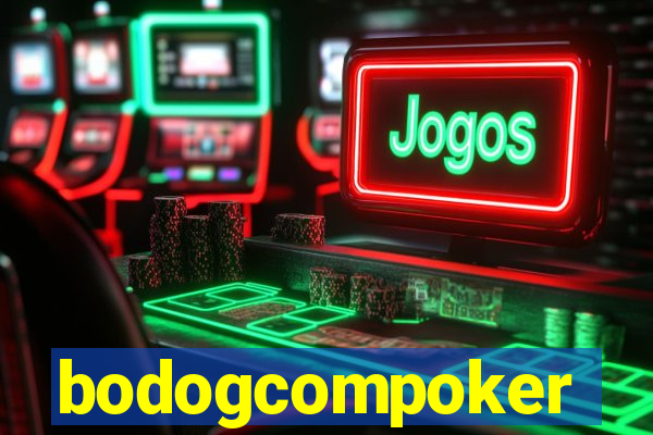 bodogcompoker