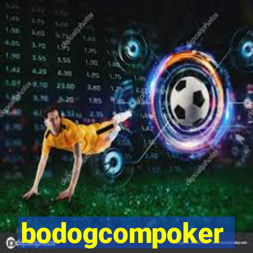 bodogcompoker