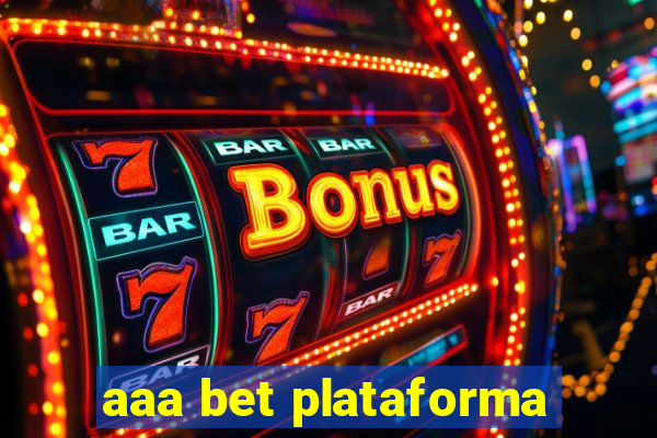 aaa bet plataforma