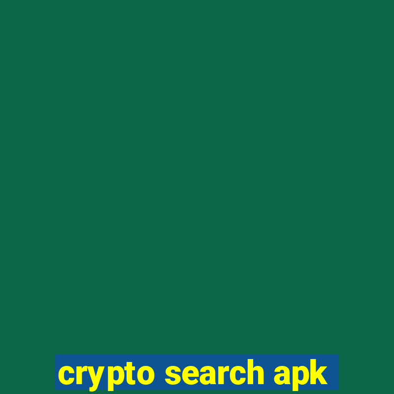 crypto search apk