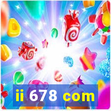 ii 678 com