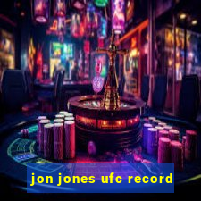 jon jones ufc record