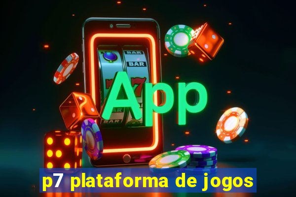 p7 plataforma de jogos