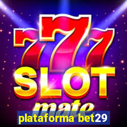 plataforma bet29