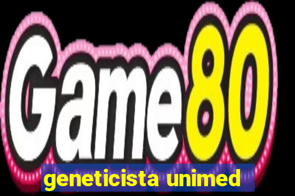 geneticista unimed