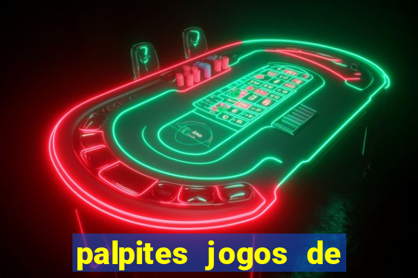 palpites jogos de quarta feira