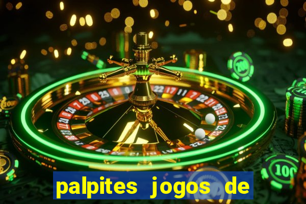 palpites jogos de quarta feira