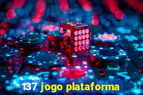 137 jogo plataforma