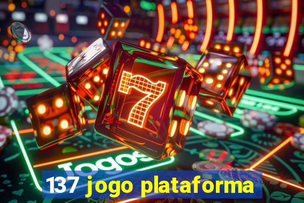 137 jogo plataforma