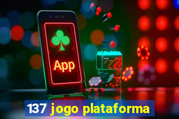 137 jogo plataforma