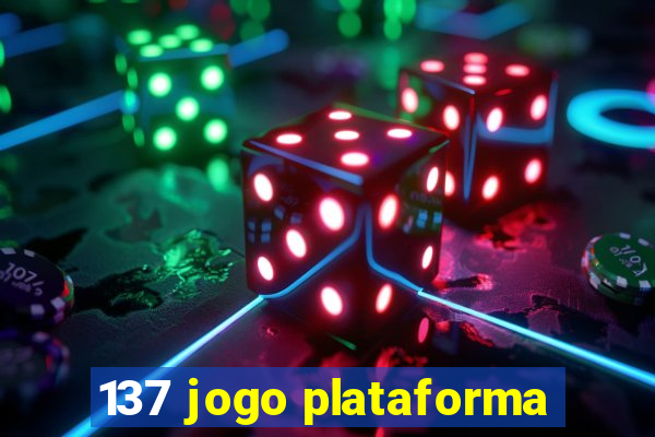 137 jogo plataforma