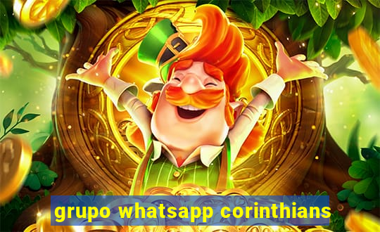 grupo whatsapp corinthians