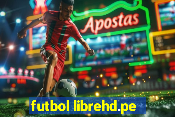 futbol librehd.pe