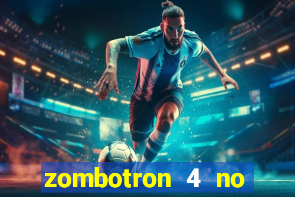 zombotron 4 no click jogos