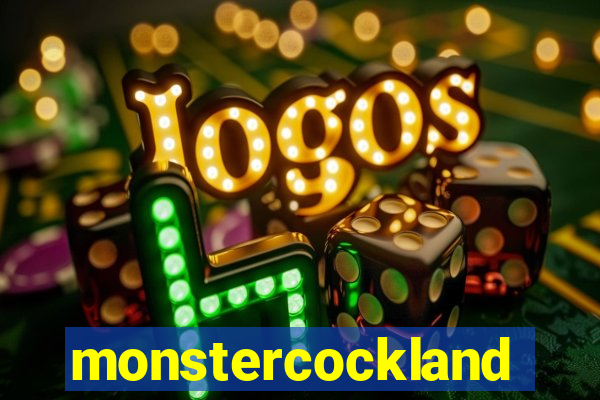 monstercockland