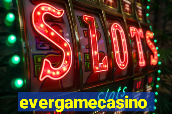 evergamecasino