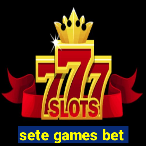 sete games bet