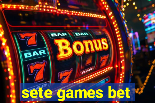 sete games bet