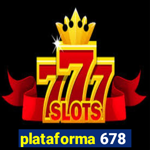 plataforma 678