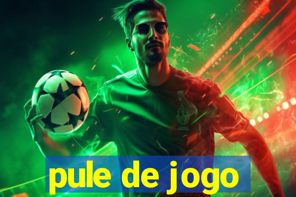 pule de jogo