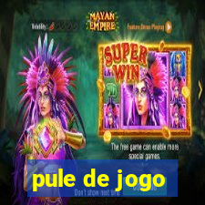 pule de jogo