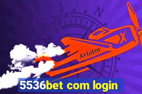 5536bet com login