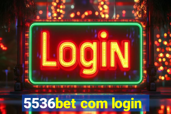 5536bet com login