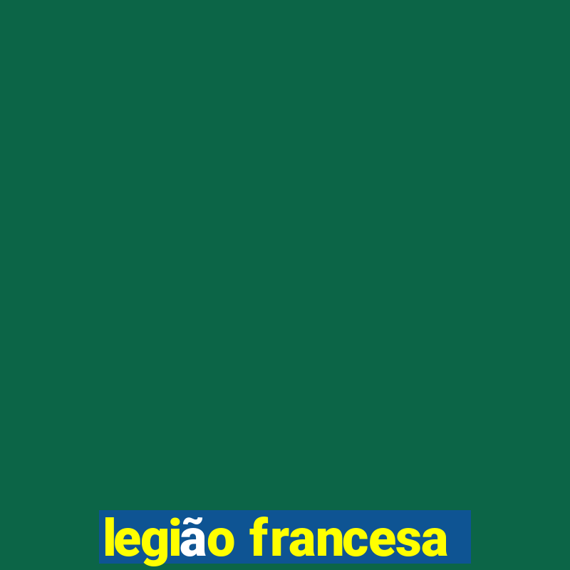 legião francesa