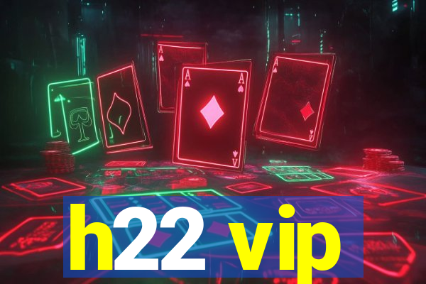 h22 vip