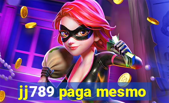 jj789 paga mesmo